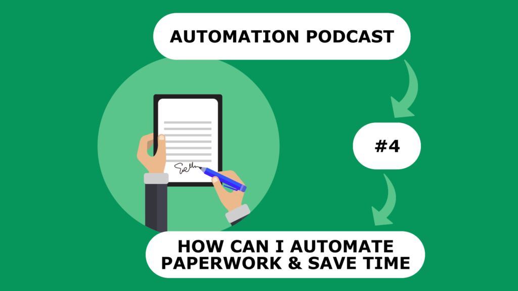 How Can I Automate Paperwork And Save Time